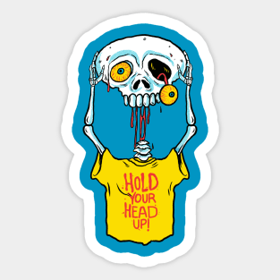 Hold Your Head Up Sticker